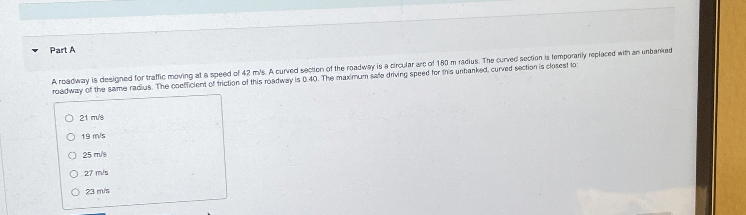 Part A A roadway is designed for traffic moving