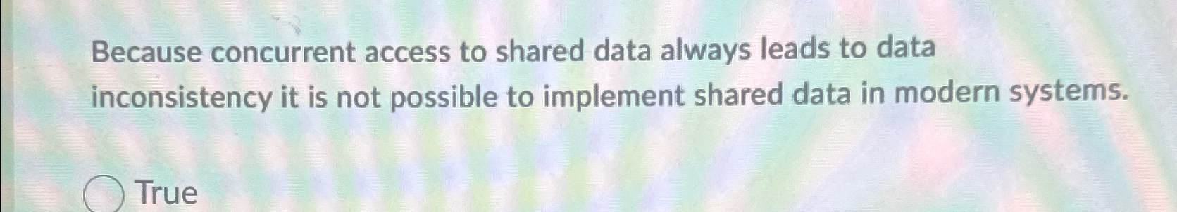 Because concurrent access to shared data always