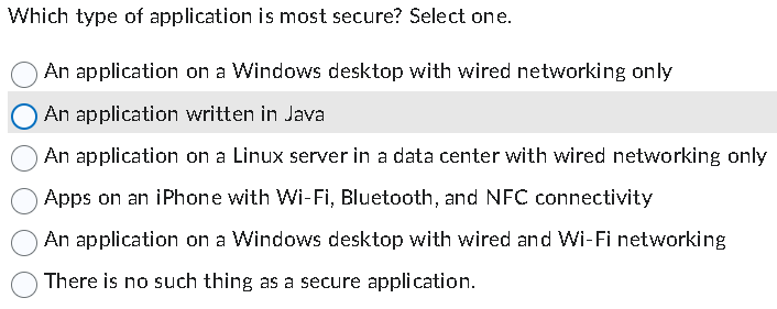 Which type of application is most secure ? Select