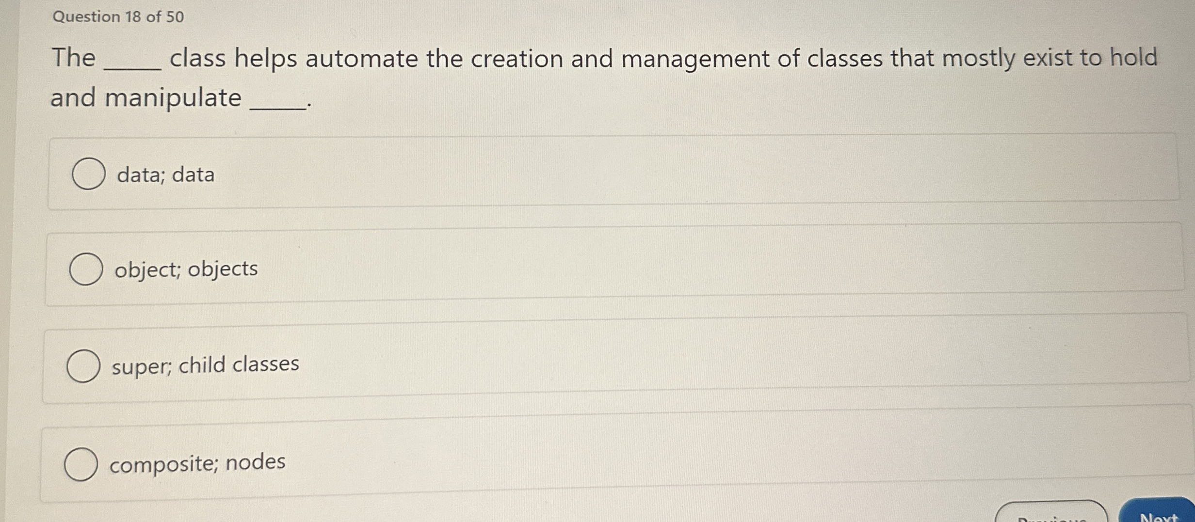 Question 1 8 of 5 0 The class helps automate the