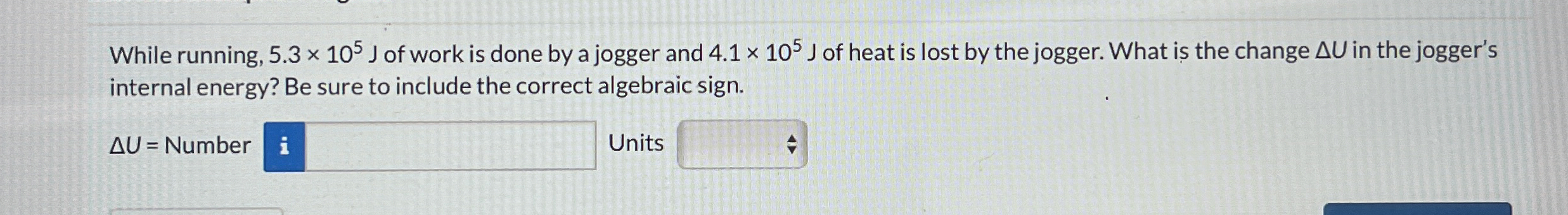 While running, 5 . 3 1 0 5 J of work is done by a