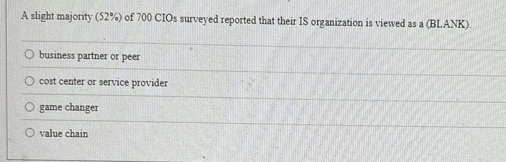 A slight majority ( 5 2 % ) of 7 0 0 CIOs