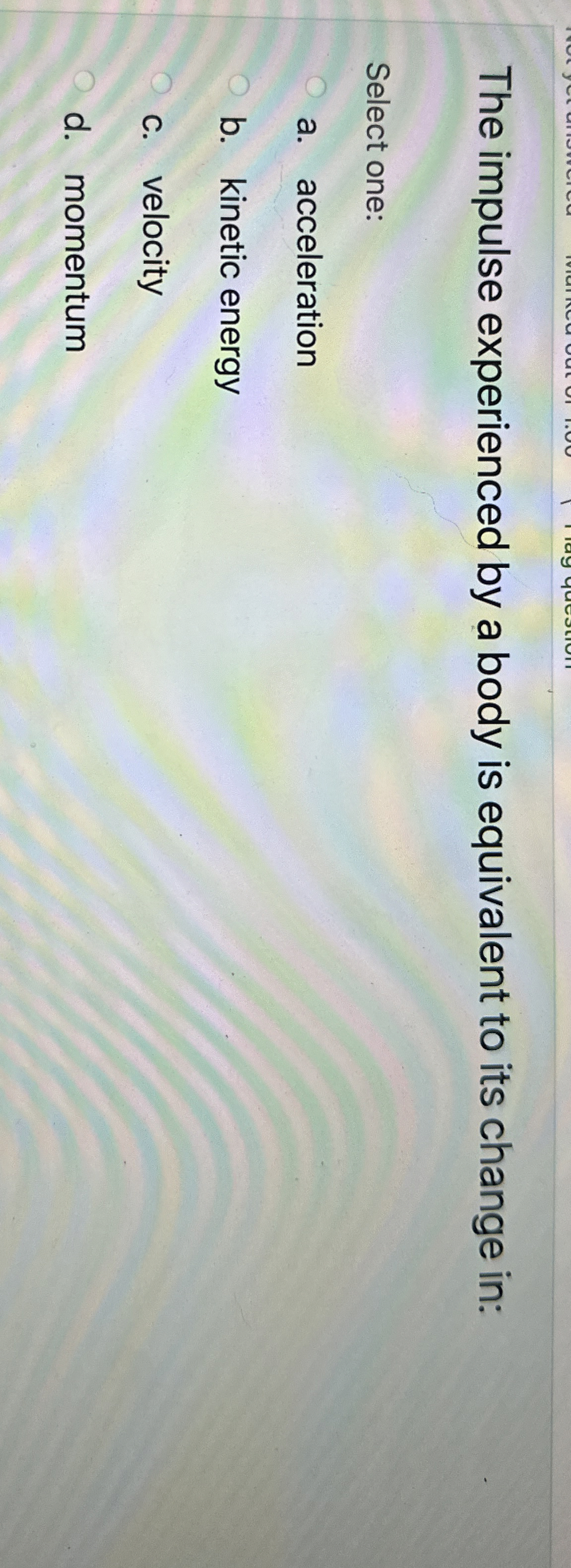 The impulse experienced by a body is equivalent