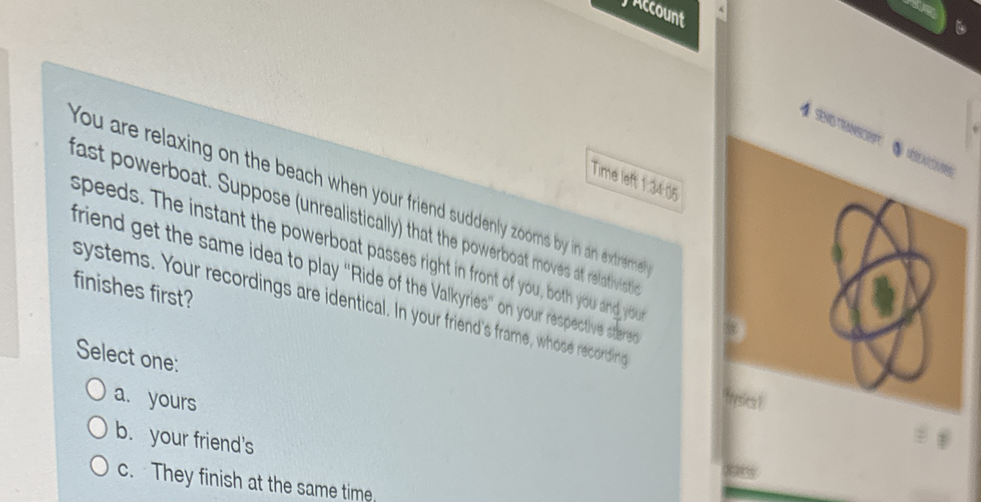 You are relaxing on the beach when your friend