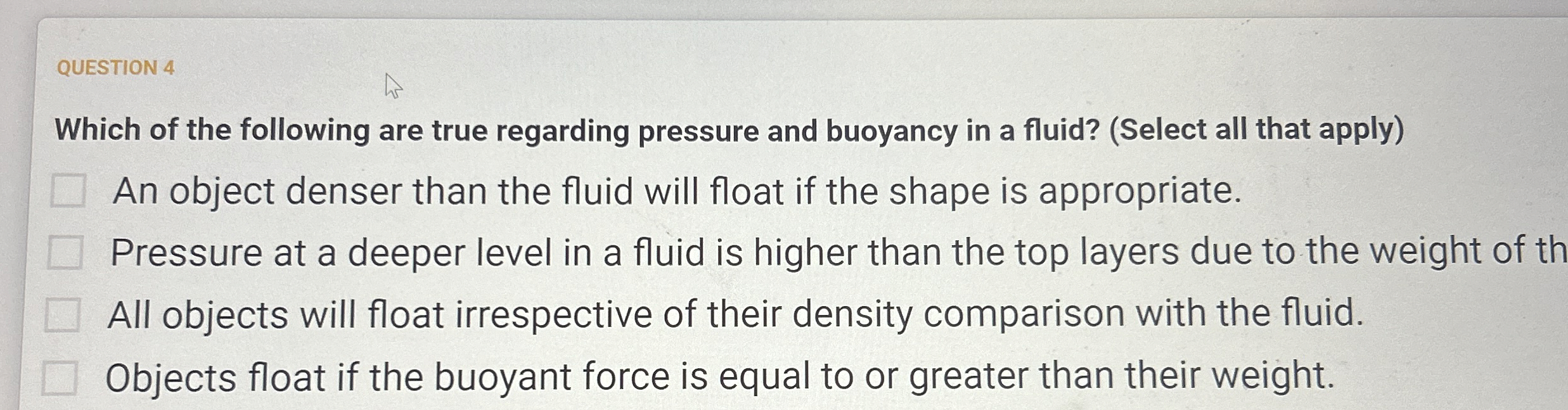 QUESTION 4 Which of the following are true