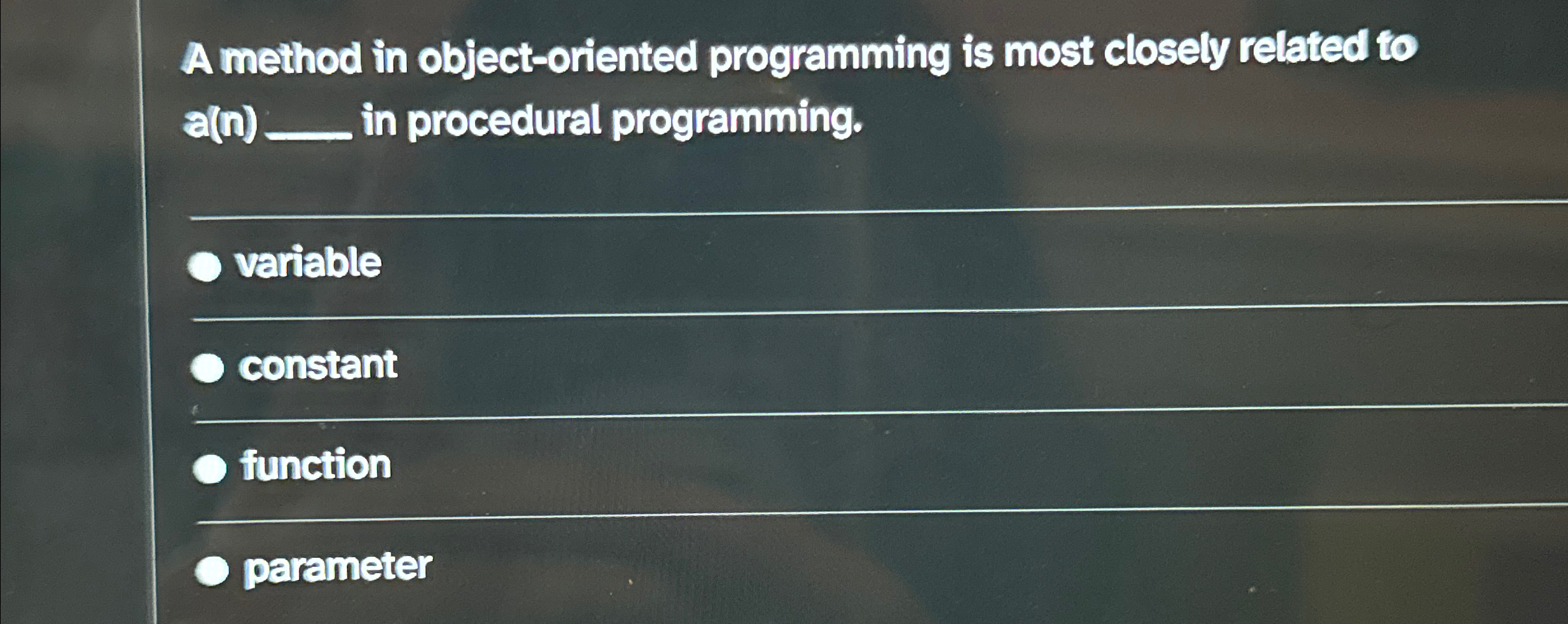 A method in object - oriented programming is most