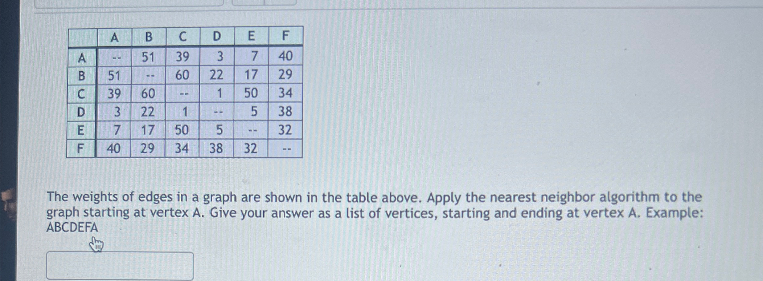\ table [ [ , A , B , C , D , E , F ] , [ A , - -