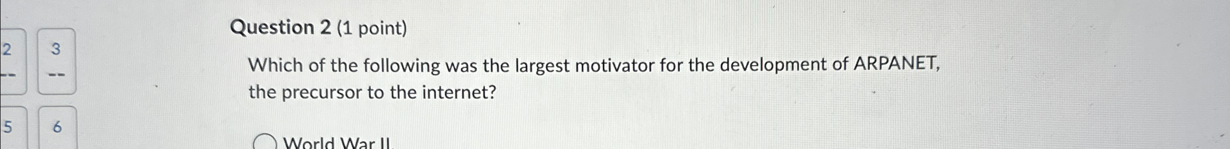 Question 2 ( 1 point ) Which of the following was