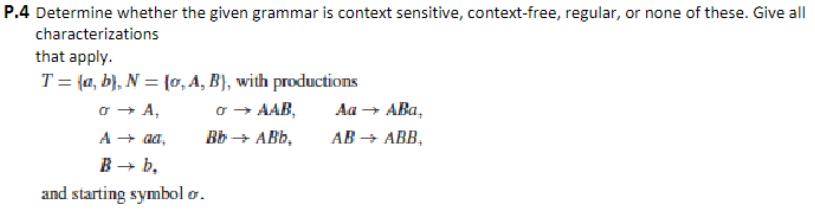 P . 4 Determine whether the given grammar is