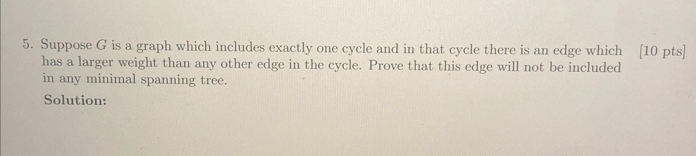 Suppose G is a graph which includes exactly one