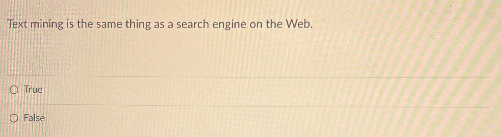 Text mining is the same thing as a search engine