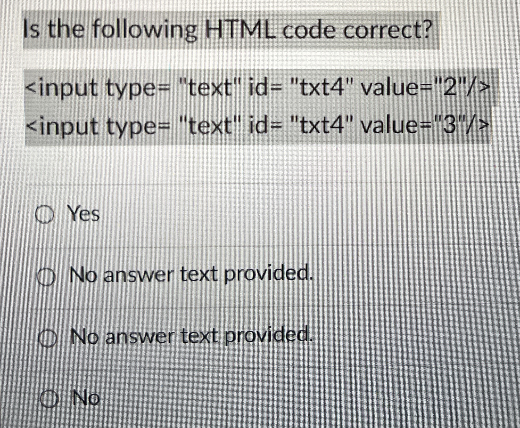 Is the following HTML code correct? Yes No answer