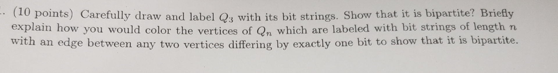 ( 1 0 points ) Carefully draw and label Q 3 with