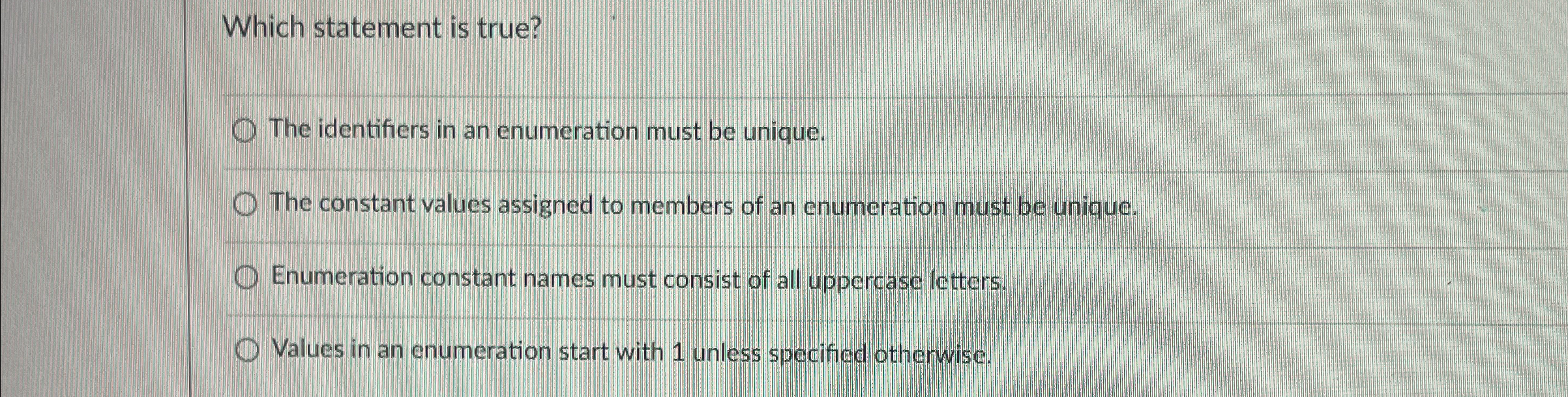 Which statement is true? The identifiers in an