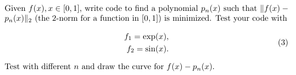 Given f ( x ) , xin [ 0 , 1 ] , write code IN