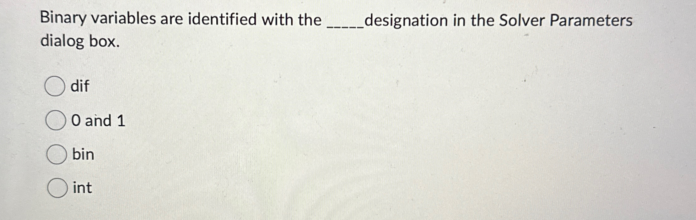 Binary variables are identified with the q ,