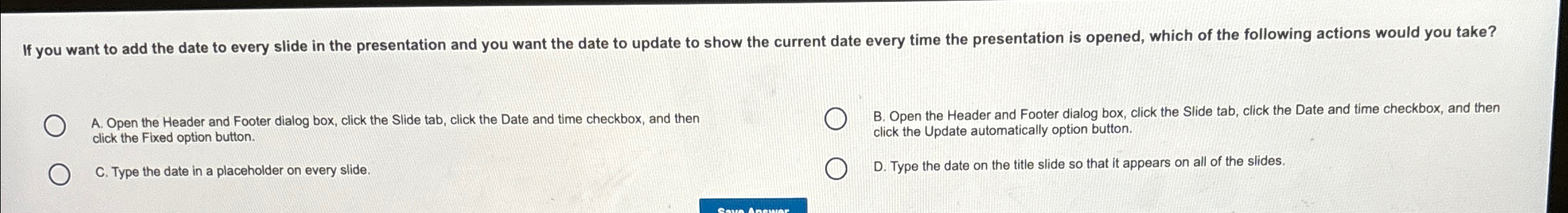 If you want to add the date to every slide in the