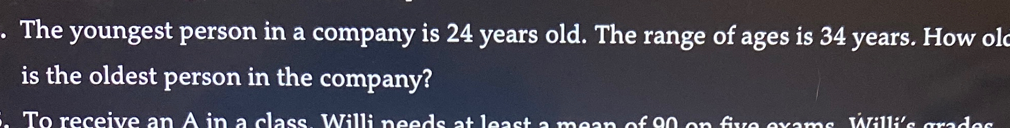The youngest person in a company is 2 4 years