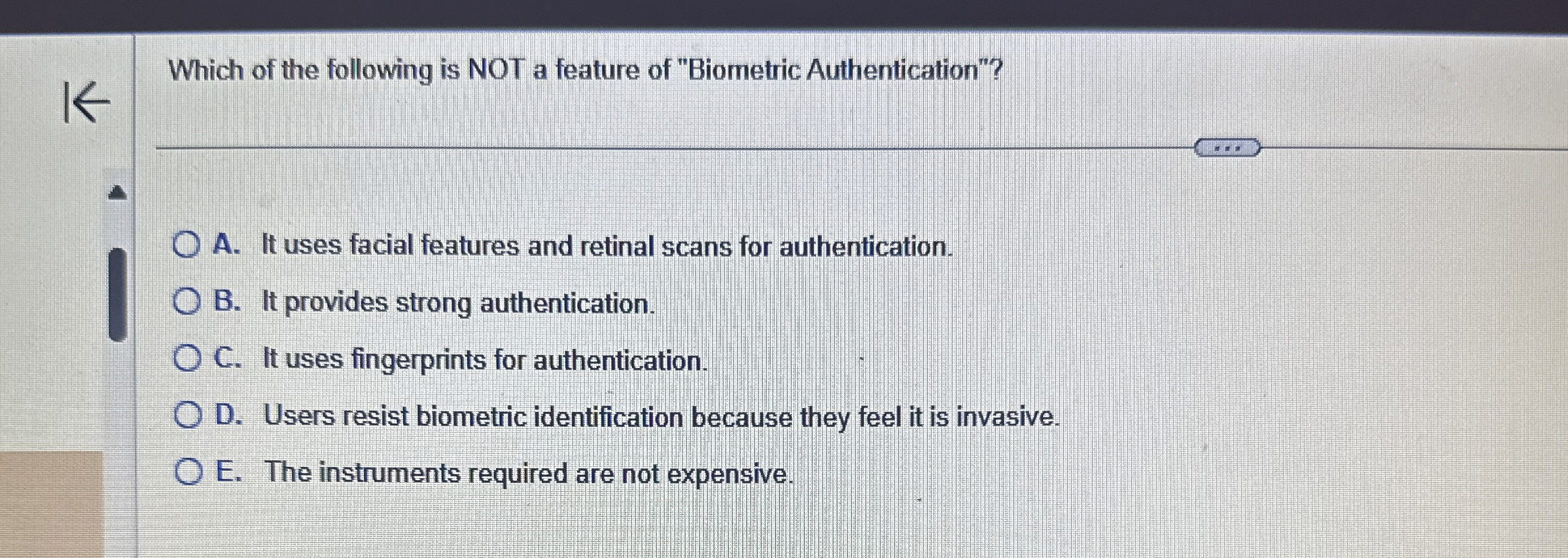 Which of the following is NOT a feature of