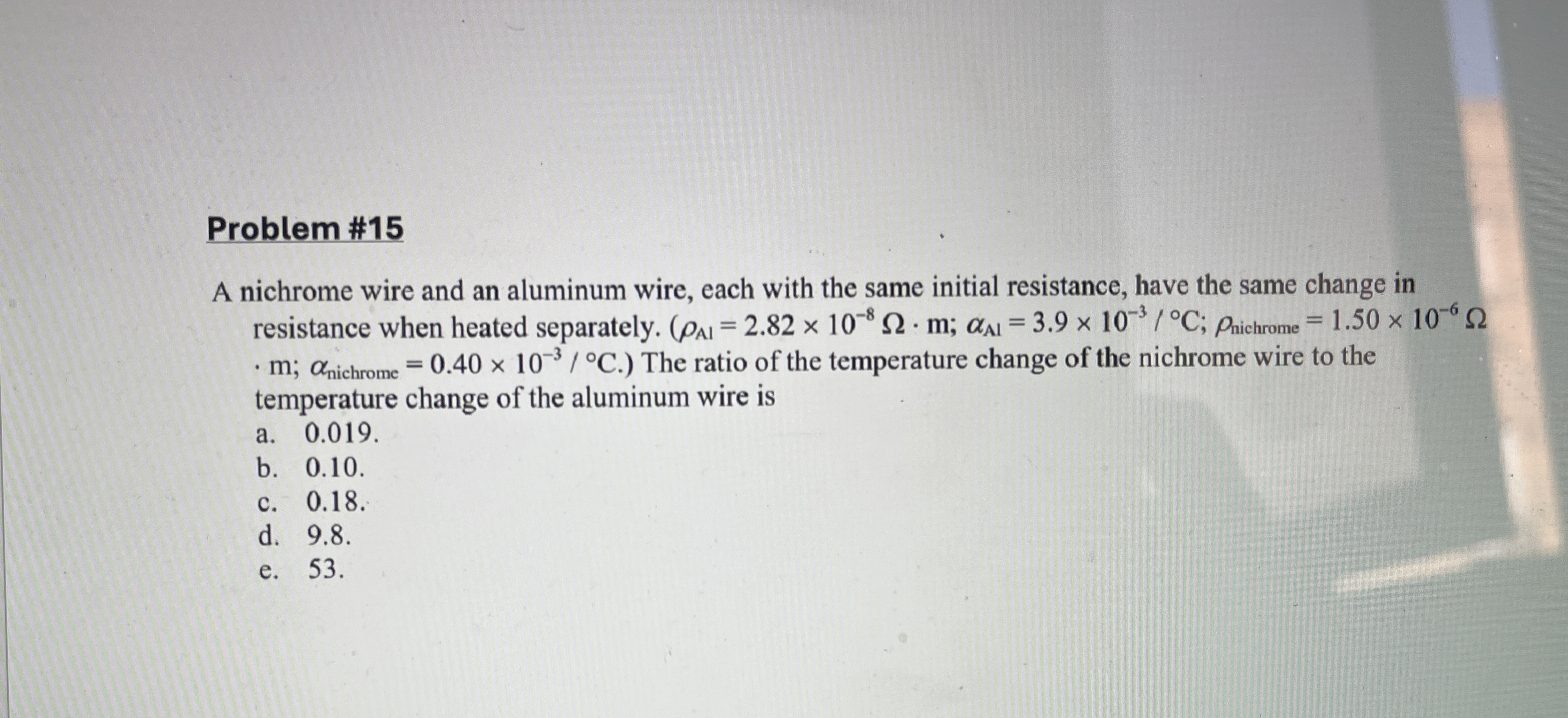 Problem# 1 5 A nichrome wire and an aluminum