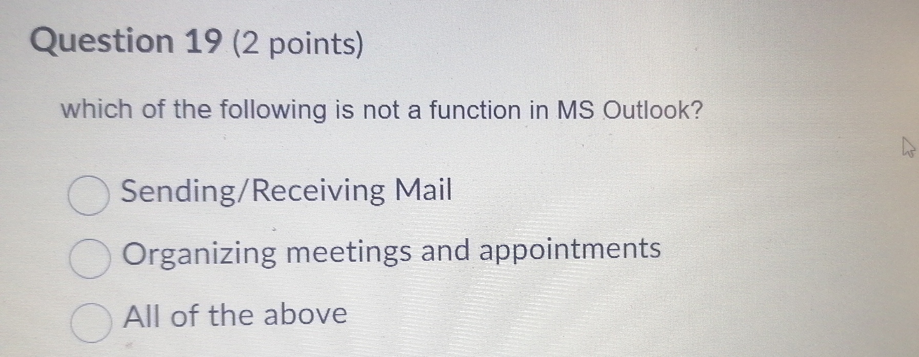 Question 1 9 ( 2 points ) which of the following