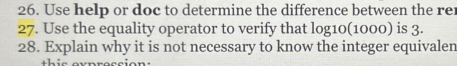 Use the equality operator to verify that l o g 1