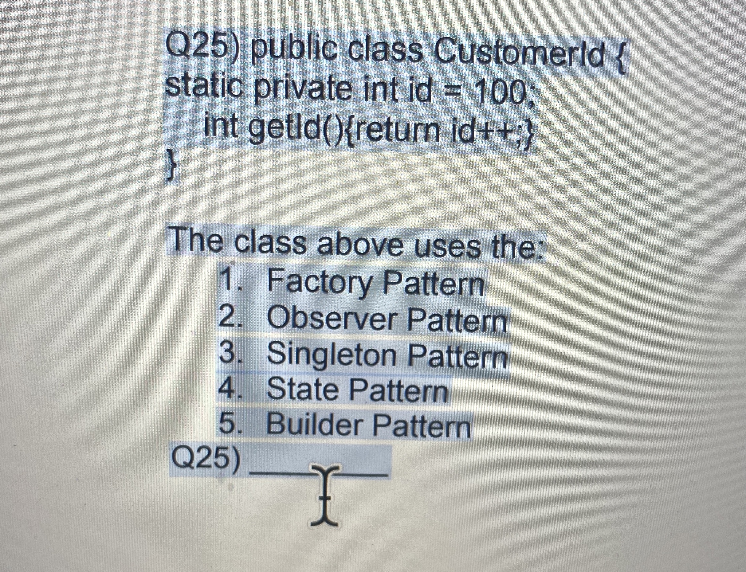 Q 2 5 ) public class Customerld { static private