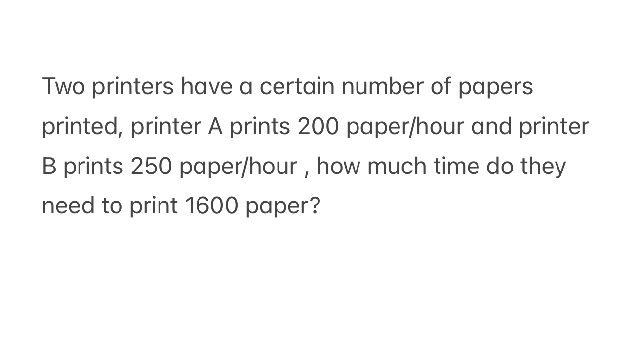 Two printers have a certain number of papers