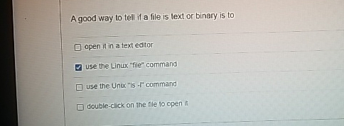 A good way to tell if a file is text or binary is