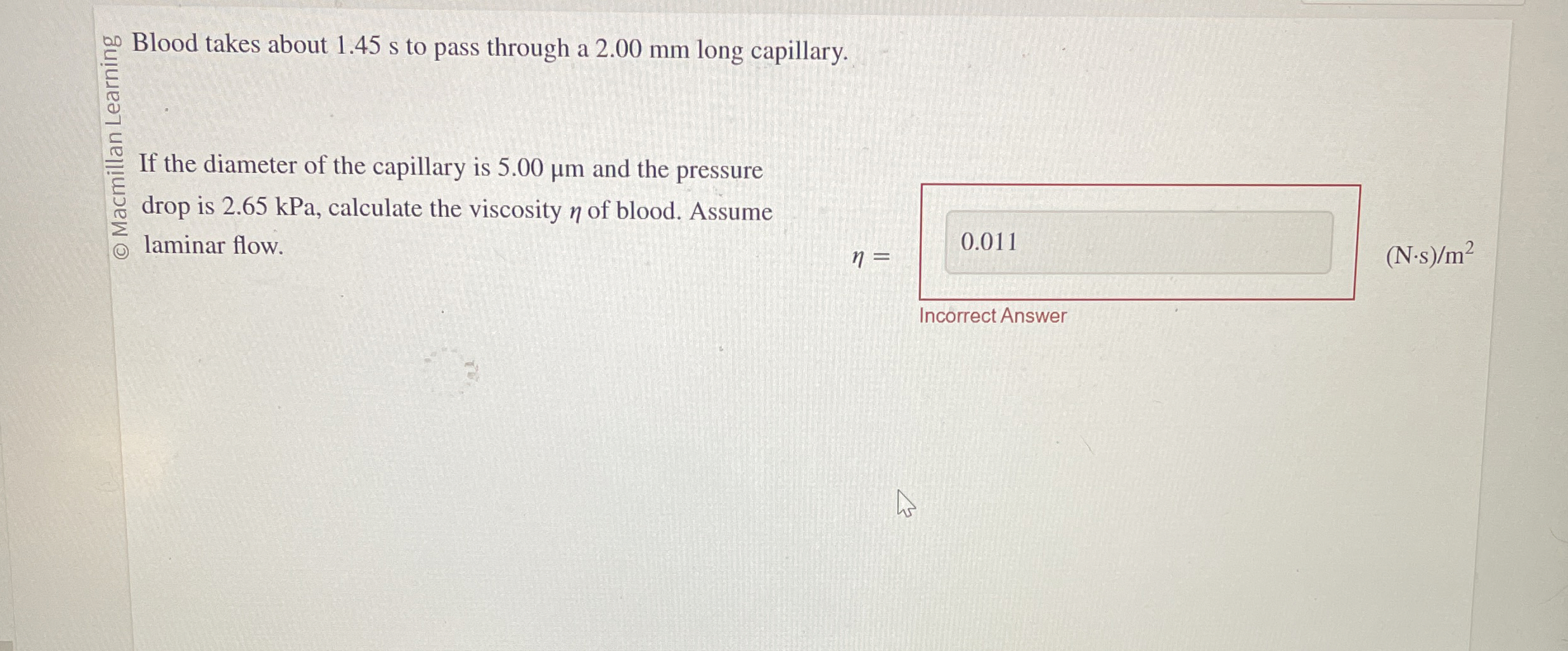 Blood takes about 1 . 4 5 s to pass through a 2 .