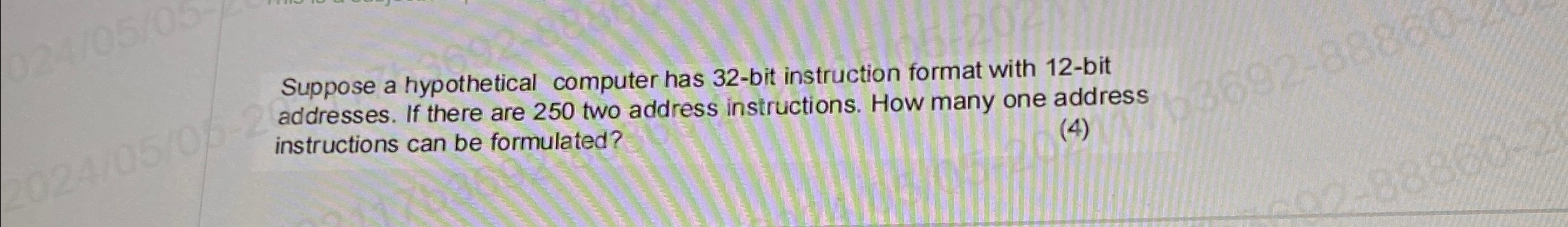 Suppose a hypothetical computer has 3 2 - bit