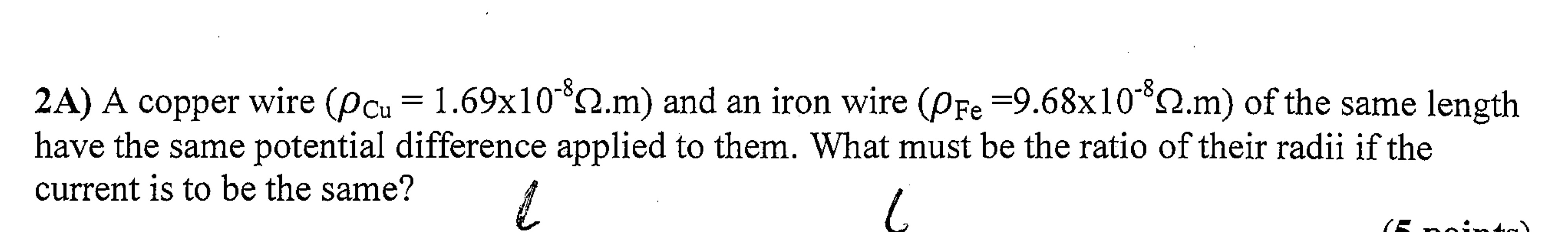 2 A A copper wire ) = ( 1 . 6 9 1 0 - 8 . m and