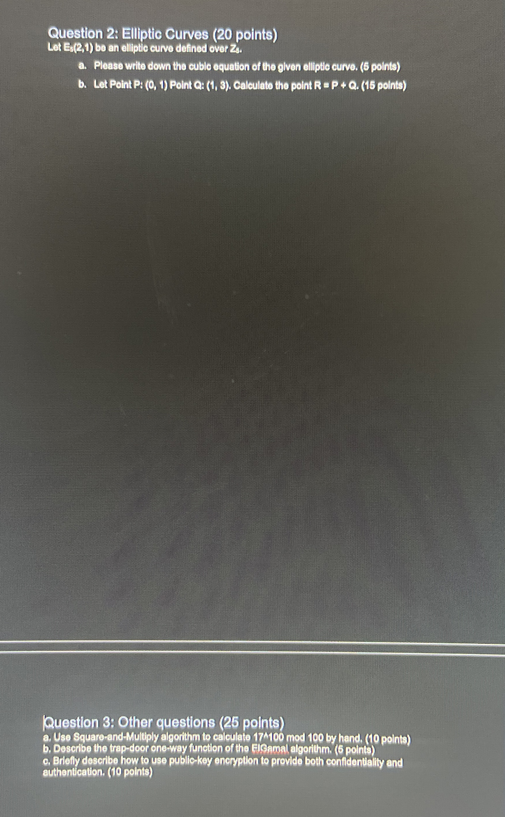 Question 2 : Elliptic Curves ( 2 0 points ) Let E