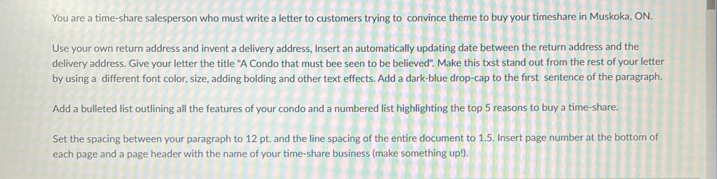 You are a time - share salesperson who must write