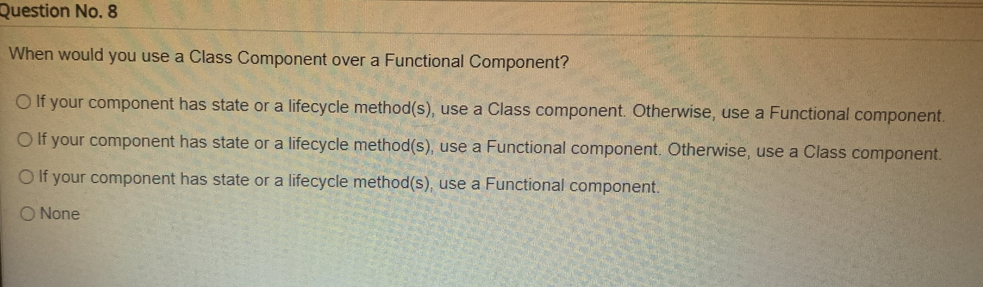 Question No . 8 When would you use a Class