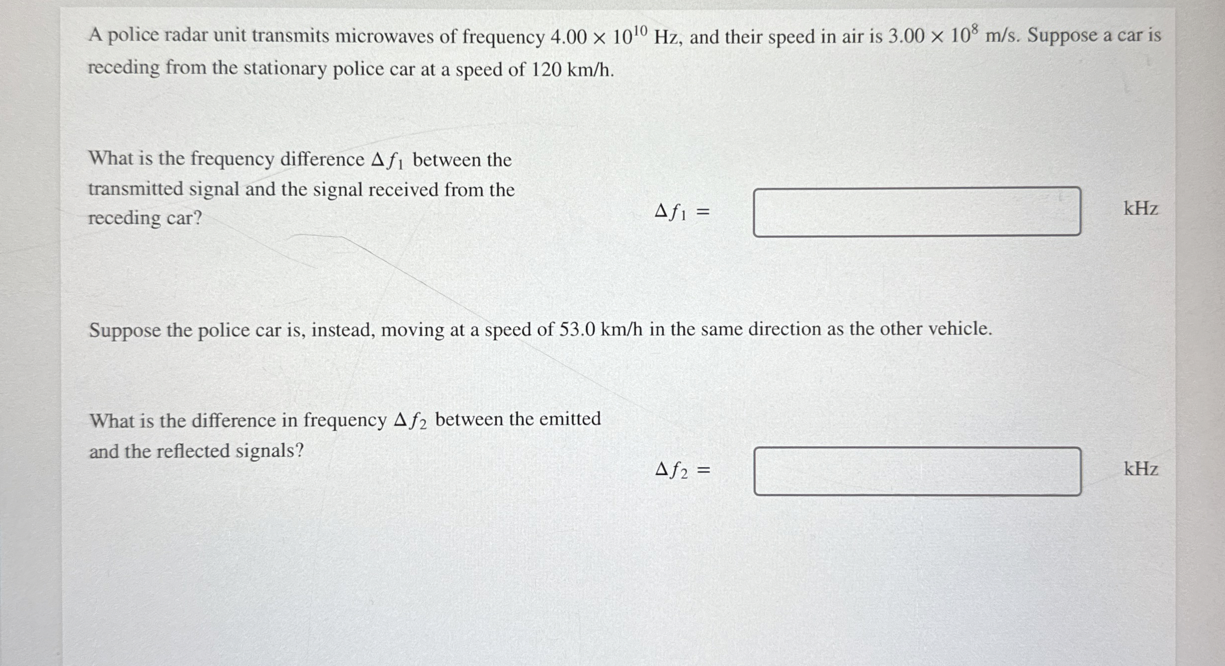 A police radar unit transmits microwaves of
