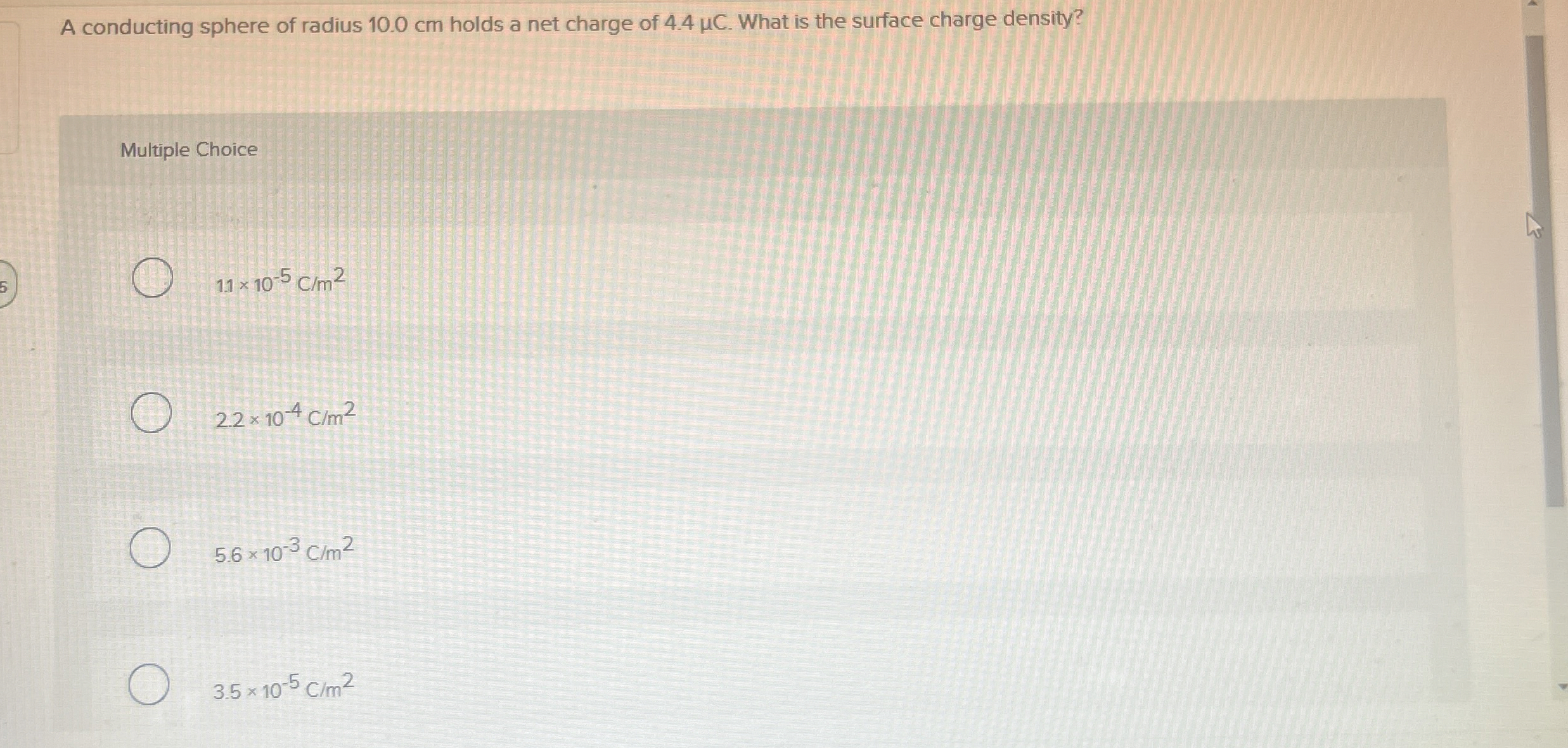 A conducting sphere of radius 1 0 . 0 cm holds a