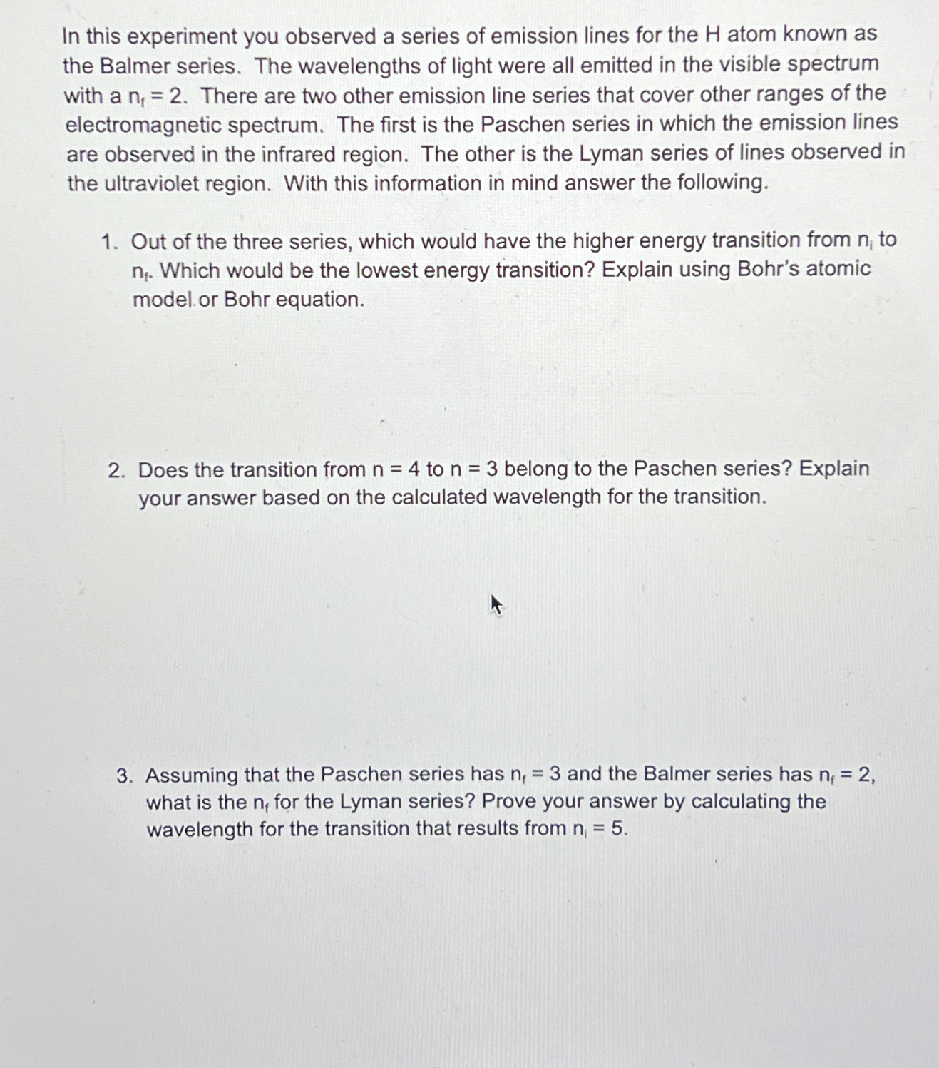 In this experiment you observed a series of