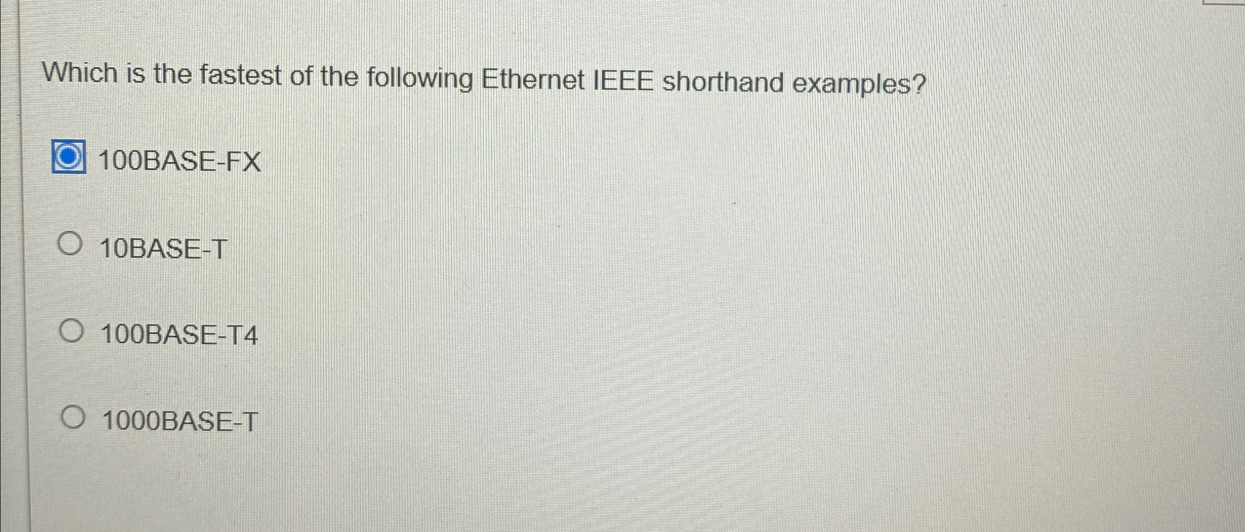Which is the fastest of the following Ethernet