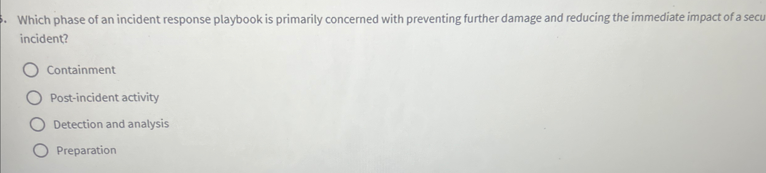 Which phase of an incident response playbook is