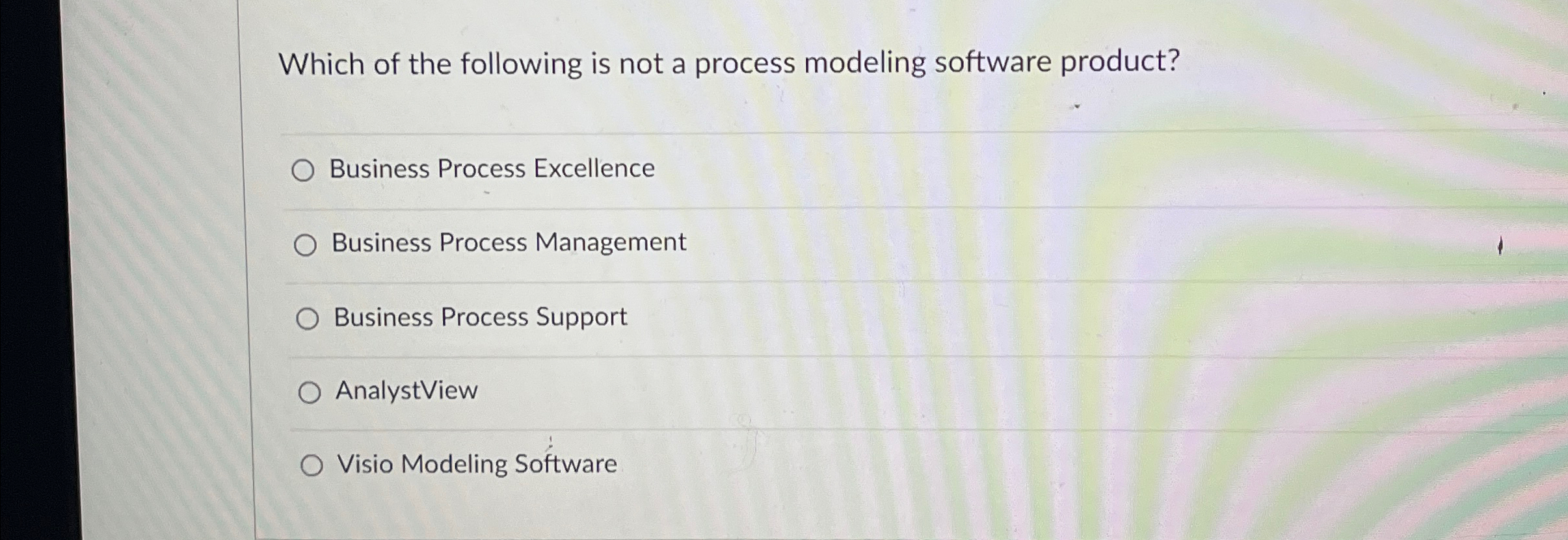 Which of the following is not a process modeling