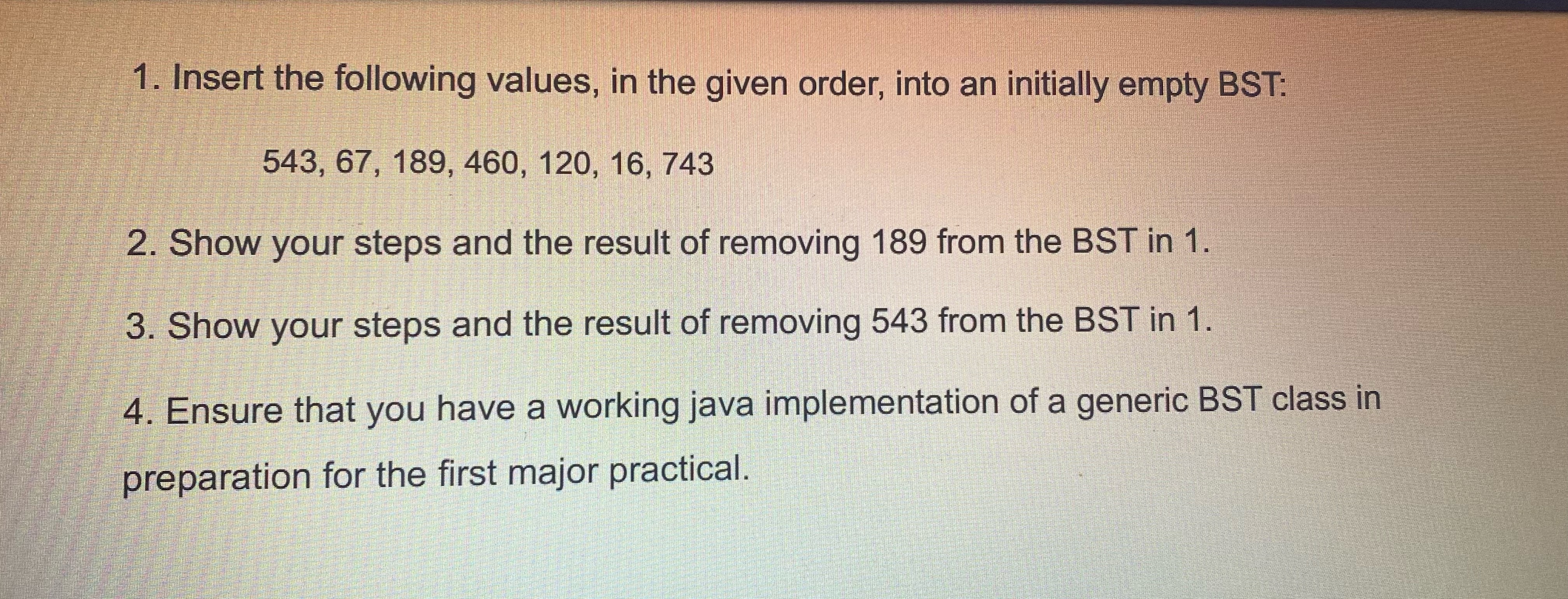 Insert the following values, in the given order,