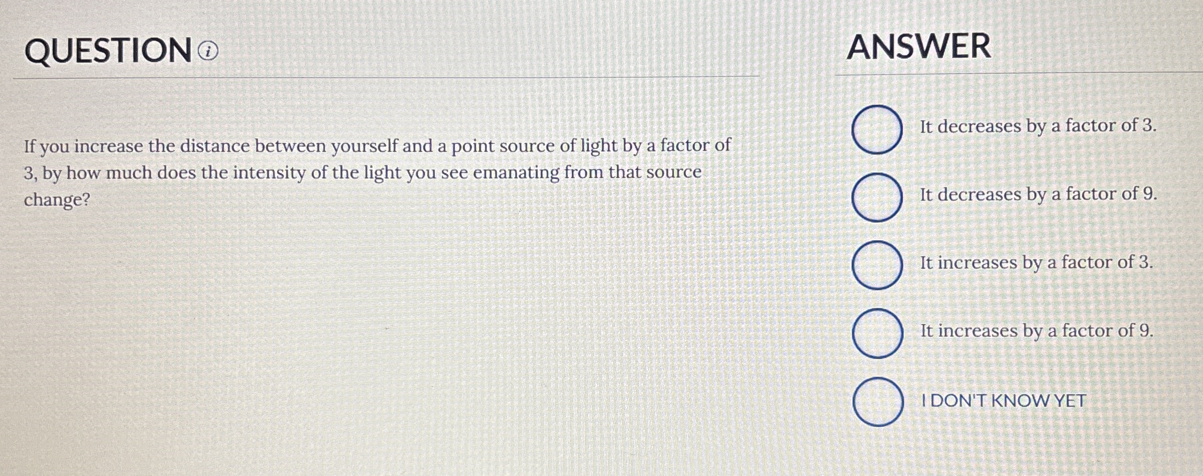 QUESTION ( i ) If you increase the distance