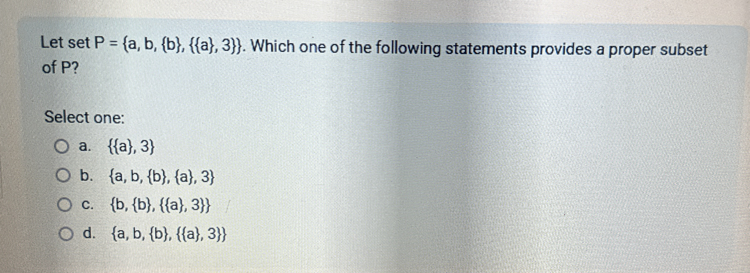Let setP = { a , b , { b } , { { a } , 3 } } .