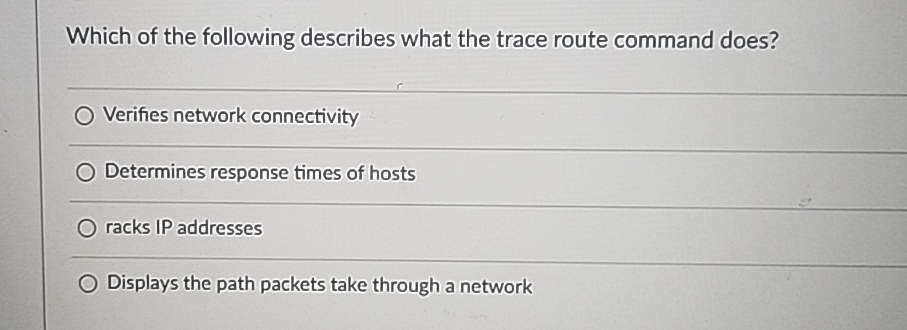 Which of the following describes what the trace