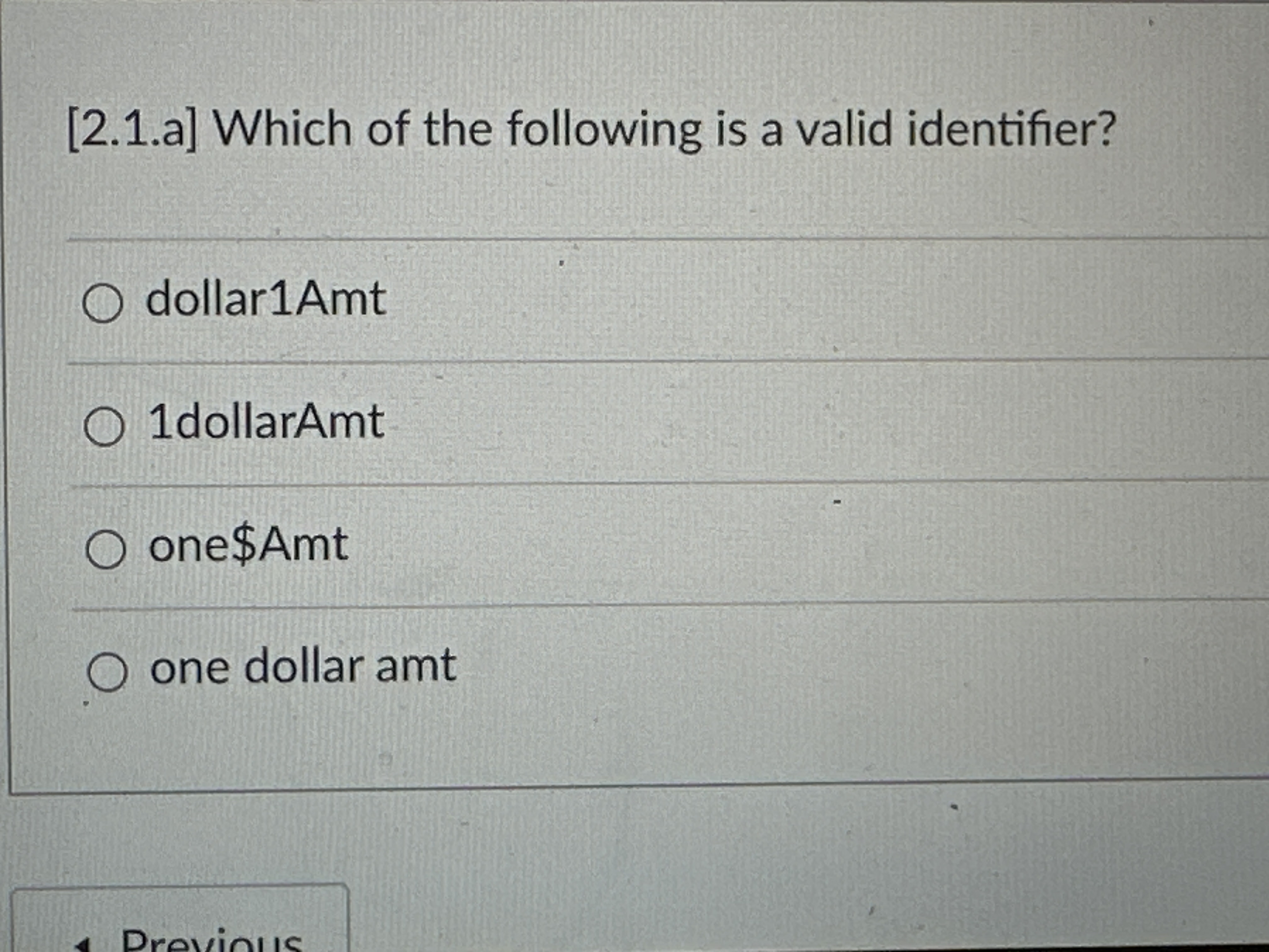 [ 2 . 1 . a ] Which of the following is a valid