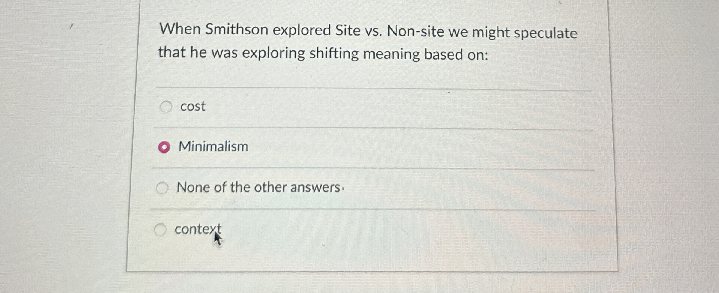 When Smithson explored Site vs . Non - site we