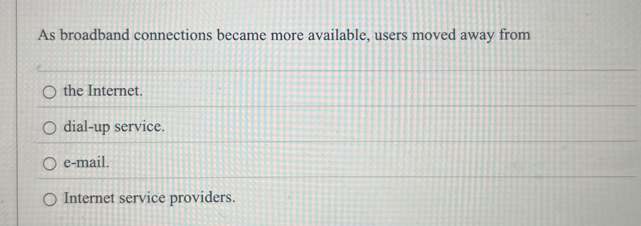 As broadband connections became more available,