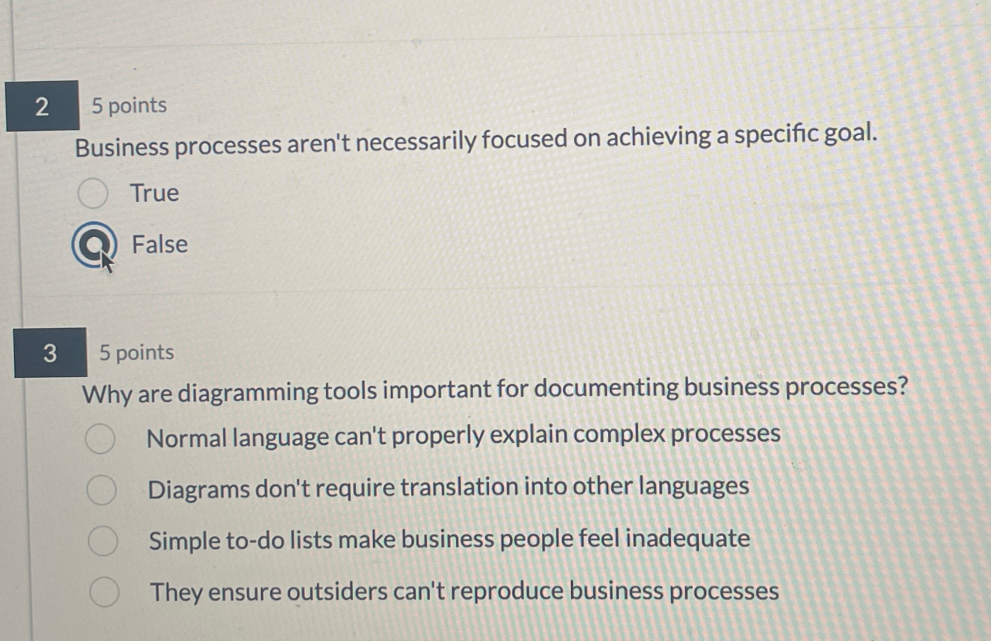 5 points Business processes aren't necessarily
