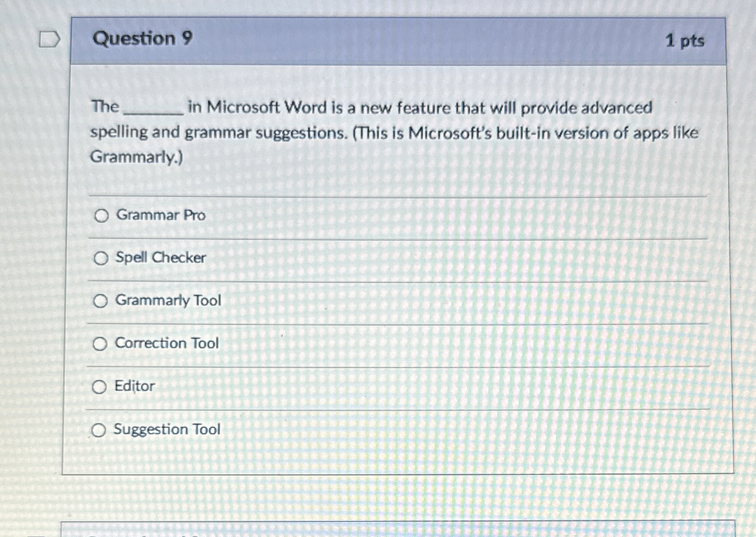 Question 9 1 pts The in Microsoft Word is a new